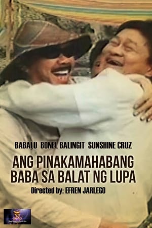 Ang Pinakamahabang Baba sa Balat ng Lupa poster