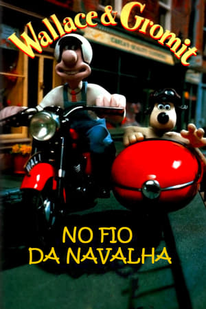 Wallace & Gromit: No Fio da Navalha 1995
