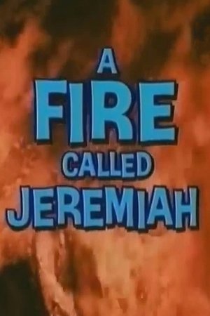 Image A Fire Called Jeremiah