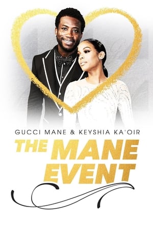 Poster Gucci Mane & Keyshia Ka'oir: The Mane Event Season 1 Woptobers' Very On 2017
