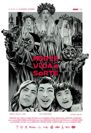 Morte, Vida e Sorte (2024)