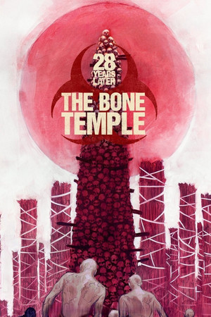 poster 28 Years Later: The Bone Temple