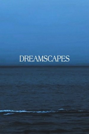 Dreamscapes