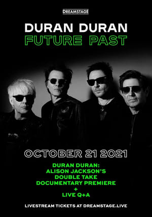 Poster Duran Duran:  Future Past - Live in Concert on DREAMSTAGE (2021)