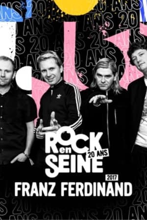 Poster Franz Ferdinand - Rock en Seine 2017 (2017)