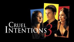 [18+] Cruel Intentions 3 (2004)