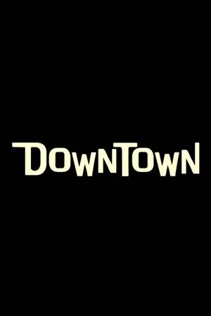 Downtown 4k uhd 2019 オンラインで映画を見る