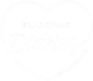 BLACKPINK Diaries
