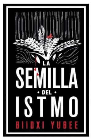 Poster La semilla del istmo 2018