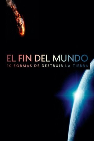 El fin del mundo: 10 formas de destruir la tierra