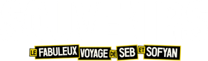 Souvenirs : le fabuleux voyage de Seb et Sofyan