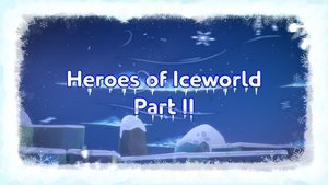 Heroes of Iceworld (2)