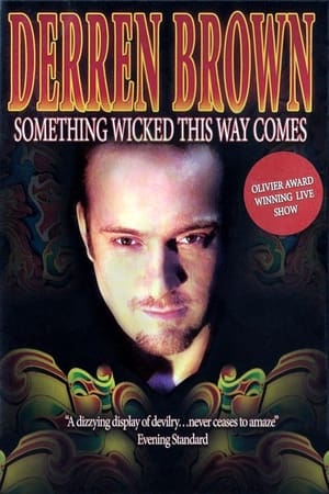 Poster Derren Brown: Something Wicked This Way Comes 2006