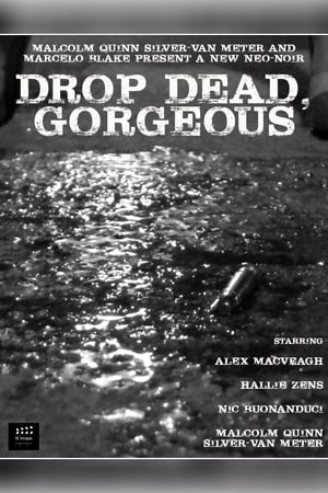 Poster Drop Dead, Gorgeous 2017