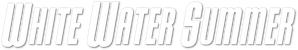 White Water Summer
