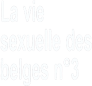 La Vie sexuelle des Belges partie 3 - Fermeture de l'usine Renault à Vilvoorde
