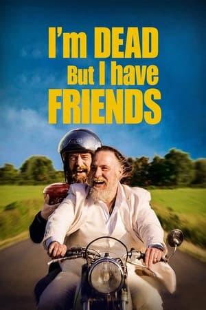 Poster I'm Dead But I Have Friends (2015)