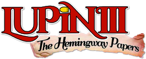 Lupin the Third: The Hemingway Papers