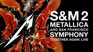 Metallica and San Francisco Symphony: S&M2 (2019)