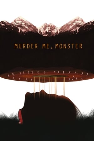 Murder Me, Monster poster