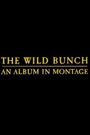 Poster The Wild Bunch: An Album in Montage (1996)