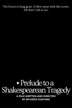 Prelude to a Shakespearean Tragedy