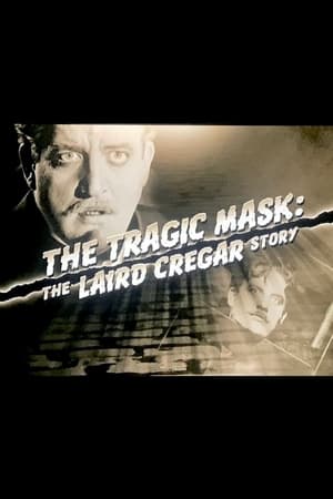 Poster The Tragic Mask: The Laird Cregar Story 2007