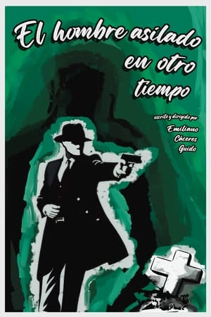 Poster di El hombre asilado en otro tiempo