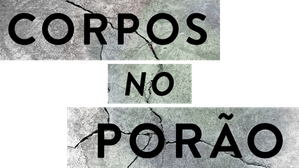Corpos no Porão