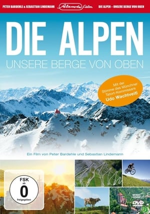 Poster Die Alpen - Unsere Berge von oben 2013