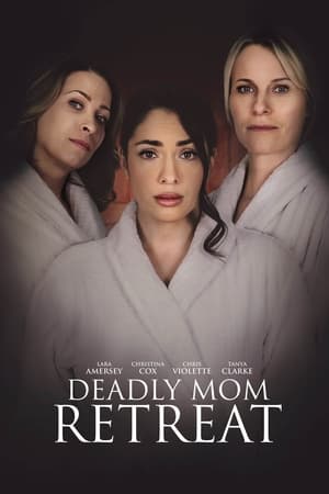 Poster Deadly Mom Retreat (2021)