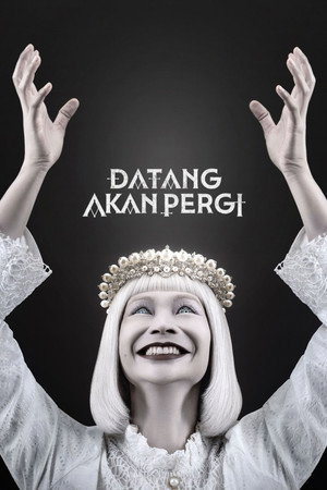 Datang Akan Pergi 海报