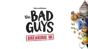 The Bad Guys: Breaking In (2025)