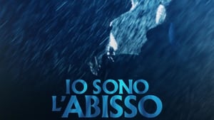 Io sono l’abisso (2022)