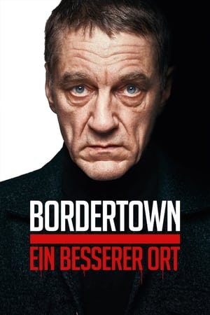 Bordertown: Ein besserer Ort 2021