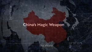 BBC This World - China's Magic Weapon