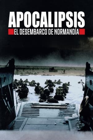 Apocalipsis: El desembarco de Normandía