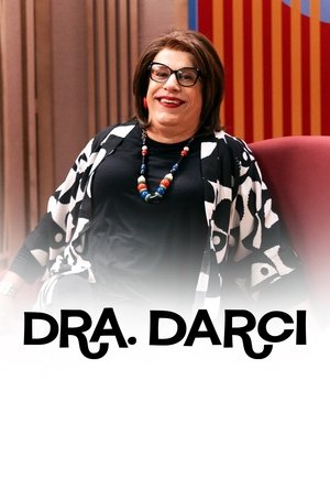 Dra. Darci - Season 5