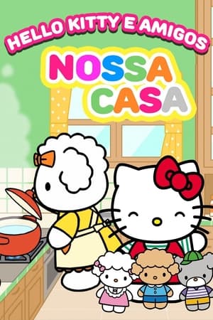 Hello Kitty e amigos: Nossa Casa (2019)