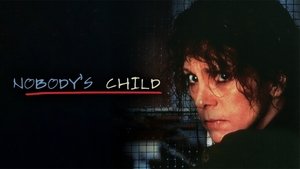 Nobody's Child film complet