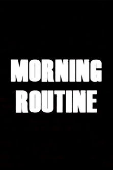 Morning Routine