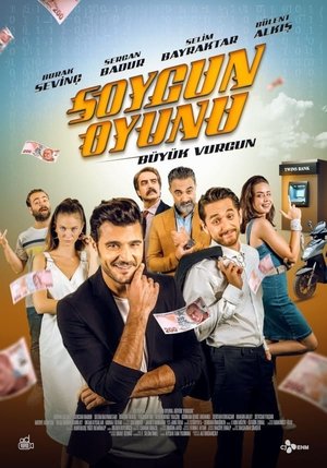 Poster Soygun Oyunu: Büyük Vurgun (2022)