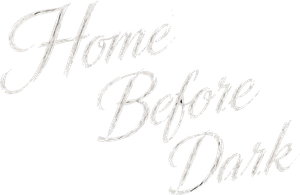 Home Before Dark