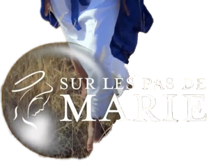 Sur les pas de Marie