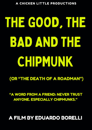 The Good, the Bad and the Chipmunk (or "The death of a roadman")