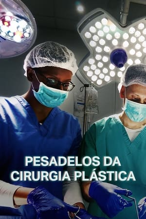 Poster Pesadelos da Cirurgia Plástica Temporada 1 Episódio 6 2020