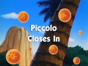 Next episode Dragon Ball 8x3 Now you watch episode Piccolo Closes In - Dragon Ball