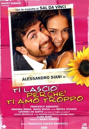 Ti lascio perché ti amo troppo film complet