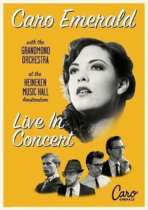 Caro Emerald With The Grandmono Orchestra - Live In Concert At The Heineken Music Hall poster