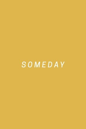 Someday